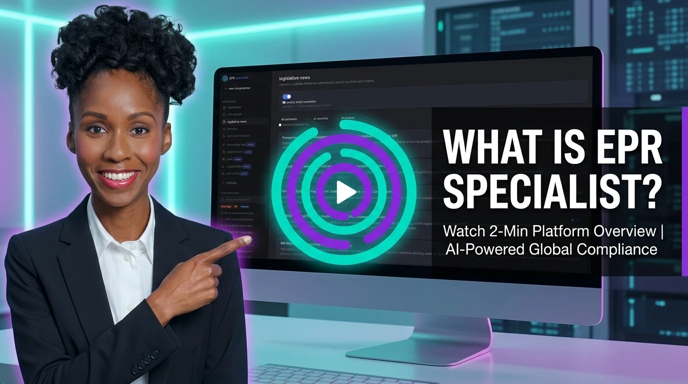 What is EPR Specialist? Watch a 2-minute overview — AI-powered EPR compliance across 80+ jurisdictions.